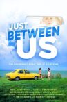 Just Between Us Movie Streaming Online