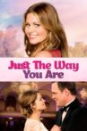 Just the Way You Are Movie Streaming Online