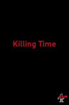 Killing Time Movie Streaming Online