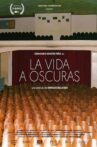 La Vida a Oscuras Movie Streaming Online