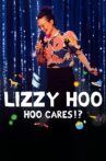 Lizzy Hoo: Hoo Cares!? Movie Streaming Online
