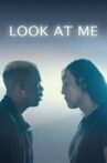 Look at Me Movie Streaming Online