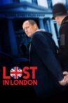 Lost in London Movie Streaming Online