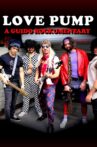 LovePump: A Guido Rockumentary Movie Streaming Online