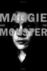 Maggie and the Monster Movie Streaming Online