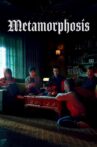 Metamorphosis Movie Streaming Online