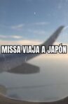 Missa Viaja a Japón: LA PELICULA Movie Streaming Online