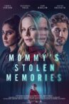 Mommy's Stolen Memories Movie Streaming Online