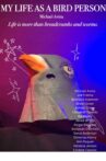 My Life as a Bird Person (Short Film by Michael Avina) Movie Streaming Online