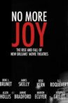 No More Joy: The Rise and Fall of New Orleans Movie Theatres Movie Streaming Online