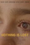 Nothing Is Lost Movie Streaming Online
