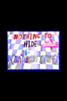 Nothing to Hide (Bad Kids Stuff) Movie Streaming Online