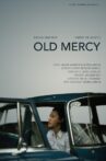Old Mercy Movie Streaming Online