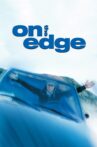 On the Edge Movie Streaming Online