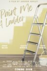 Paint Me a Ladder Movie Streaming Online