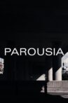 Parousia Movie Streaming Online