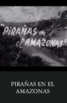 Pirañas en el Amazonas Movie Streaming Online