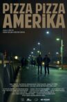 Pizza Pizza Amerika Movie Streaming Online