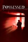 Possessed Movie Streaming Online