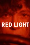Red Light Movie Streaming Online