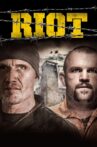 Riot Movie Streaming Online