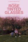 Rose Tinted Glasses Movie Streaming Online