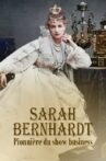 Sarah Bernhardt - Pionnière du show business Movie Streaming Online