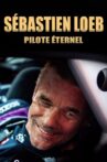 Sébastien Loeb, pilote éternel Movie Streaming Online