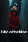 Seb's Kyrgyz Adventure Movie Streaming Online