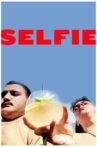 Selfie Movie Streaming Online