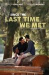 Since The Last Time We Met Movie Streaming Online