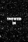 Snowed In Movie Streaming Online