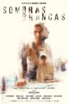 Sombras Brancas Movie Streaming Online