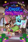 Spring Shorts-Tacular with the Ghost and Molly McGee Movie Streaming Online