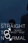 Straight to Normal Movie Streaming Online