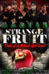 Strange Fruit: Tale Of A Black Girl Lost Movie Streaming Online