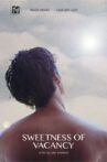 Sweetness of Vacancy Movie Streaming Online