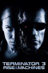 Terminator 3: Rise of the Machines Movie Streaming Online