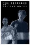 The Defender of Sitting Ducks Movie Streaming Online