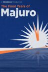 The Final Years of Majuro Movie Streaming Online