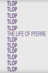 The Life of Pi'erre Movie Streaming Online