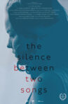 The Silence Between Two Songs Movie Streaming Online