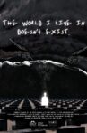The World I Live in Doesn't Exist Movie Streaming Online