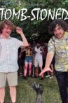 Tomb-Stoned Movie Streaming Online