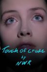 Touch of Crude Movie Streaming Online