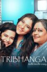 Tribhanga Movie Streaming Online