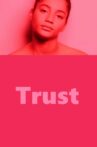 Trust Movie Streaming Online