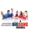Unraveling the Mystery: A Big Bang Farewell Movie Streaming Online