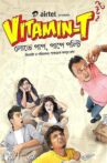 Vitamin-T Movie Streaming Online