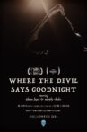 Where The Devil Says Goodnight Movie Streaming Online